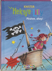 Heksje Lilly. Piraten, ahoy! - Knister (ISBN 9789020683523)