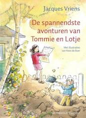 De spannendste avonturen van Tommie en Lotje - Jacques Vriens (ISBN 9789000328567)