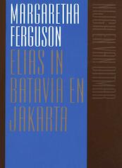 Elias in Batavia en Jakarta - Margaretha Ferguson (ISBN 9789038897493)