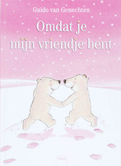 Omdat je mijn vriendje bent - Guido Van Genechten (ISBN 9789044807134)