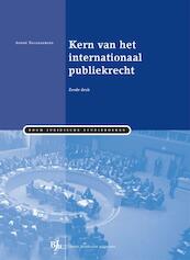 Kern van het internationaal publiekrecht - Andre Nollkaemper (ISBN 9789462740648)