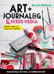 Art journaling en mixed media - Marieke Blokland (ISBN 9789043917568)