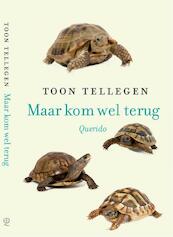 Maar kom wel terug! - Set 6 ex - Toon Tellegen (ISBN 9789021400976)