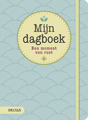 Mijn dagboek Een moment van rust - (ISBN 9789044743401)