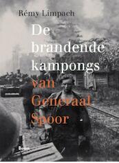 De brandende kampongs van generaal spoor - Rémy Limpach (ISBN 9789089539502)