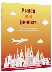 Praten met pioniers - Martin de Jong, Suzanna Blackmore (ISBN 9789051945317)