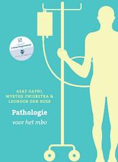 Pathologie voor het MBO met Expert College toegangscode - Asaf Gafni, Myrthe Zwierstra, Leonoor den Boer (ISBN 9789043035958)