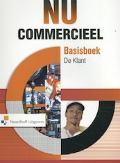 NU Commercieel Basisboek De Klant Leerboek - Co Bliekendaal, Ton van Vught (ISBN 9789001845018)