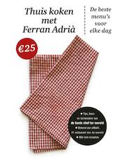 Thuis koken met Ferran Adrià - Ferran Adrià (ISBN 9789000304462)
