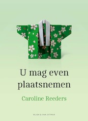 U mag even plaatsnemen - Caroline Reeders (ISBN 9789038810140)