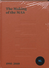 The Making of the MAS 1995 - 2010 - (ISBN 9789085865742)