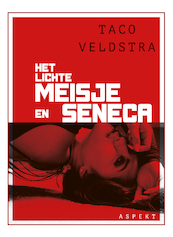 Metamorfose / Het lichte meisje en seneca - Taco Veldstra (ISBN 9789464620535)