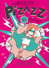 Pizazz vs Miss Perfect - Sophy Henn (ISBN 9789024598700)