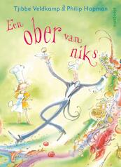 Een ober van niks - Tjibbe Veldkamp (ISBN 9789021666471)