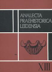 Analecta Praehistorica Leidensia XIII - (ISBN 9789081810968)