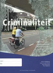 Criminaliteit maatschappijleer 2 VMBO KGT Examenkatern - Janine Middelkoop, Jasper van den Broeke, Theo Schuurman, Theo Rijpkema (ISBN 9789086740994)