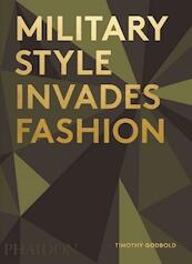Military Style Invades Fashion - (ISBN 9780714872469)