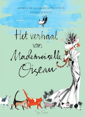 Het verhaal van Mademoiselle Oiseau - Andrea de La Barre de Nanteuil (ISBN 9789000356423)