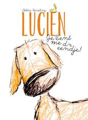 Lucien je bent me d'r eendje! - Debbie Hesseling (ISBN 9789045321820)