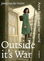 Outside it's war - Janny van der Molen (ISBN 9789021677767)