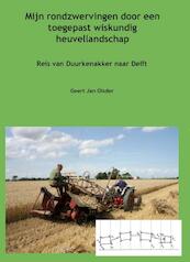 Mijn rondzwervingen door een toegepast wiskundig heuvellandschap - Geert Jan Olsder (ISBN 9789065624178)