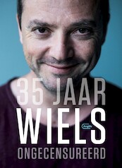 35 jaar Wiels. Ongecensureerd - Miguel Wiels (ISBN 9789022335666)