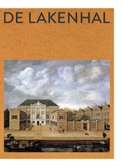 Museum De Lakenhal - Meta Knol, Jori Zijlmans, Aukje Vergeest (ISBN 9789462084902)