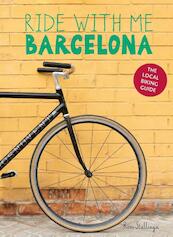 Ride with me Barcelona - Roos Stallinga (ISBN 9789082791914)