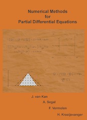 Numerical Methods for Partial Differential Equations - Jos van Kan, Guus Segal, Fred Vermolen, Hans Kraaijevanger (ISBN 9789065624383)