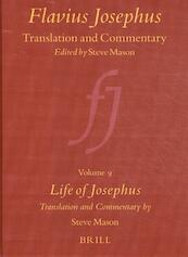 Flavius Josephus: Translation and Commentary, Volume 9: Life of Josephus - Steve Mason (ISBN 9789004117938)