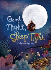 Good night, Sleep Tight - Esther van den Berg (ISBN 9781605375885)