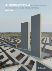 Het landschap verstaan - Wim de Haas (ISBN 9789493127098)
