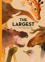 Super Animals. The Largest - Reina Olliver, Karel Claes (ISBN 9781605376998)