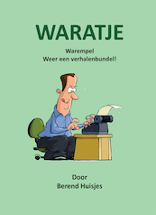 Waratje - Berend Huisjes (ISBN 9789493240780)