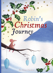 Robin's Christmas Journey - Maya Onodera (ISBN 9781605375779)