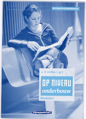 Op Niveau Onderbouw 2 Vmbo kgt Differentiatieboek Modulair - R. Kraaijeveld (ISBN 9789006103977)
