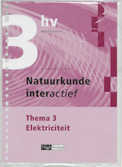 Natuurkunde interactief Electriciteit Thema 3 3H/V elektriciteit Werkboek - E. Campen, Eric Campen, M. Prick (ISBN 9789042538559)