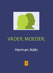Vader Moeder - Herman Ader (ISBN 9789079418251)
