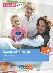 Traject VenV kraam / kind- en jeugdzorg deel 2 - S.S. van Schenkenberg van Mierop, J.D. Zoet-Lavooi (ISBN 9789006925241)