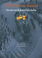 De glazen koets - J.W. Landman, C. Rommelaere, G.E. Wassenaar (ISBN 9789067076777)
