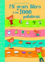 Mi Gran Libro De Las 1000 Palabras - Moni Pérez (ISBN 9788448843595)
