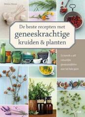 De beste recepten met geneeskrachtige kruiden en planten - Melanie Wenzel (ISBN 9789044743524)