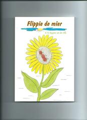 Flippie de mier - A.M. Koppens van der Ark (ISBN 9789082673814)