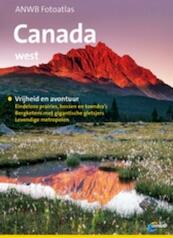 ANWB Fotoatlas Canada, west - (ISBN 9789018028503)
