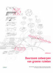 Duurzaam ontwerpen van groene ruimten - Sylvie Van Damme, Pieter Foré, Els Huigens, Jean-François Van den Abeele (ISBN 9789044135619)