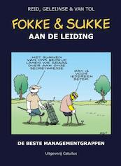 Fokke & Sukke hc10 aan de leiding - John Reid, Bastiaan Geleijnse, Jean-Marc van Tol (ISBN 9789492409386)