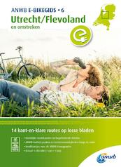 E-Bikegids 6. Utrecht/Flevoland - ANWB (ISBN 9789018043650)