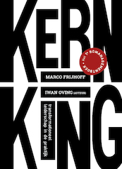 Kern is king - Marco Frijhoff, Iwan Oving (ISBN 9789082792508)
