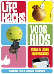 Life hacks voor kids - Raymond Krul, Jasmijn Stegeman (ISBN 9789492899095)