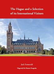 The Hague and a Selection of its International Visitors - Jack Zonneveld (ISBN 9789460100802)